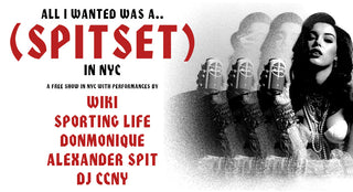 SPITSET in NYC Tonight :: Wiki, Sporting Life, DonMonique, Alexander Spit