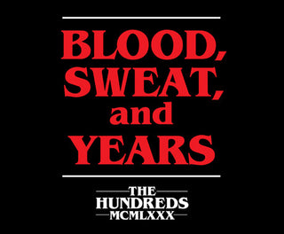 BLOOD, SWEAT, and YEARS