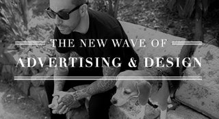 The New Wave of Advertising and Design :: Meet 4 Modern Day Creatives