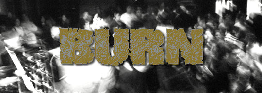 HARDCORE HOMECOMING :: BURN REUNITES :: PT. 2