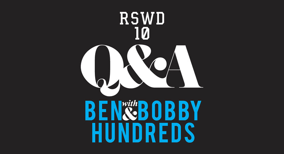 RSVP for Ben & Bobby Hundreds' Q&A at RSWD