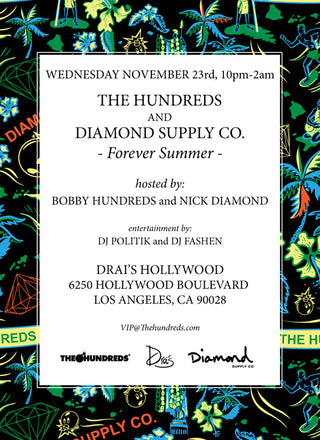 NYC/SF/LA : THE HUNDREDS x DIAMOND SUPPLY CO. &quot;FOREVER SUMMER&quot; RELEASE PARTIES