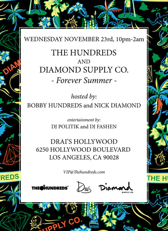 NYC/SF/LA : THE HUNDREDS x DIAMOND SUPPLY CO. "FOREVER SUMMER" RELEASE PARTIES