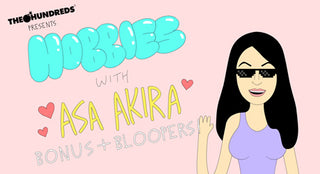 Bonus Episode! :: "Hobbies with Asa Akira" Outtakes