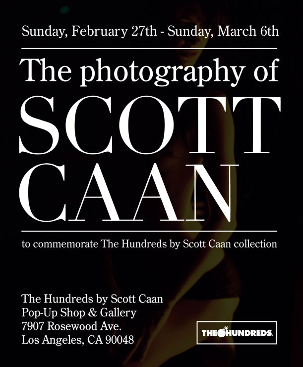 THE HUNDREDS BY SCOTT CAAN / POP-UP SHOP & GALLERY