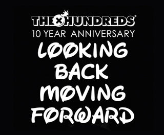 THE X HUNDREDS :: LOOKING BACK // MOVING FORWARD