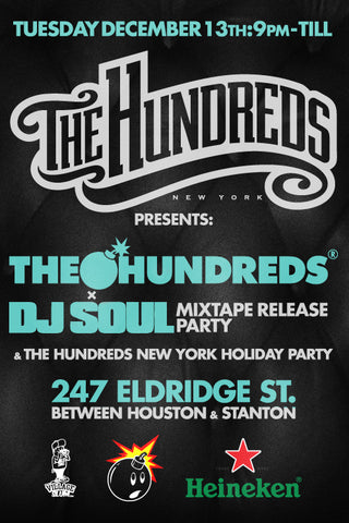 THE HUNDREDS X DJ SOUL MIXTAPE RELEASE PARTY