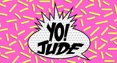 YO! JUDE :: THE GREATEST LESSON ON LOANING MONEY TO FRIENDS