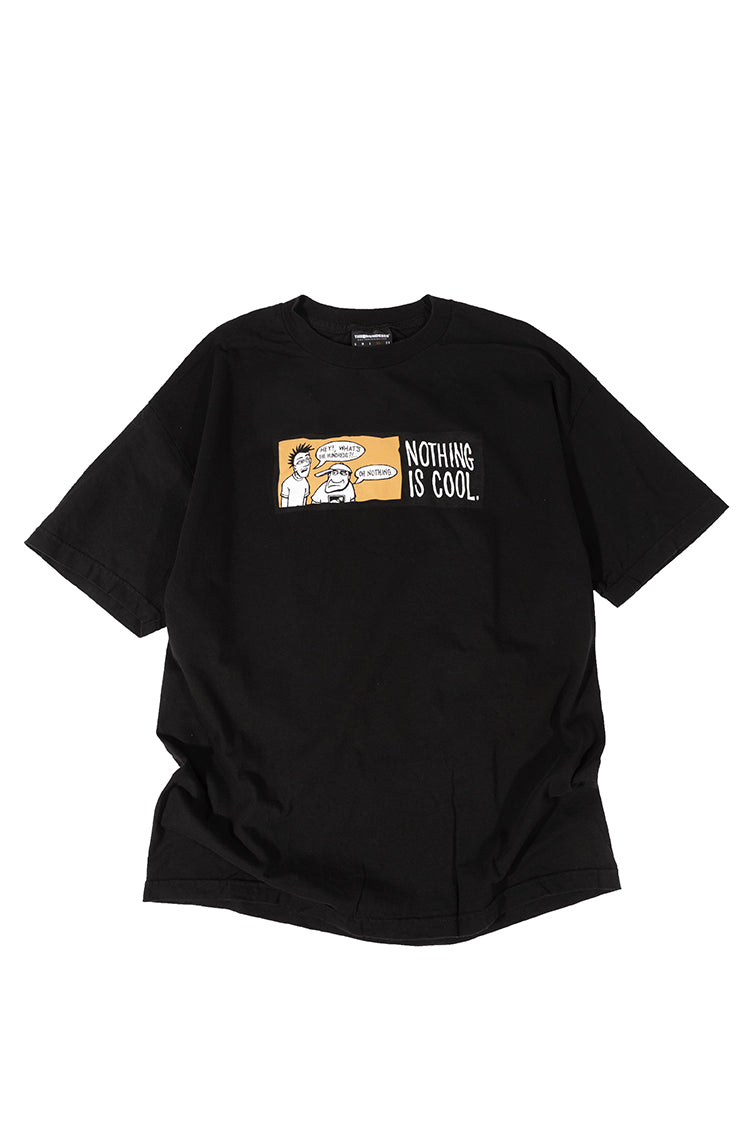 Nothing is Cool T-Shirt